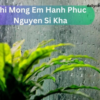 Chi Mong Em Hanh Phuc Nguyen Si Kha • Rainy Day Memories • 2023